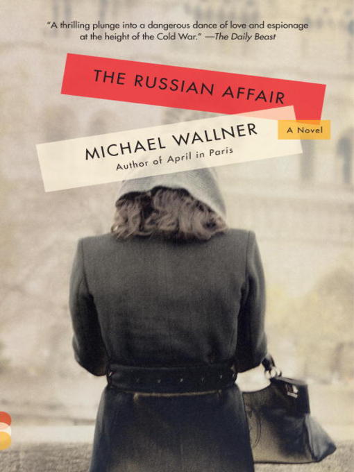 Title details for The Russian Affair by Michael Wallner - Available